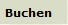 Buchen
